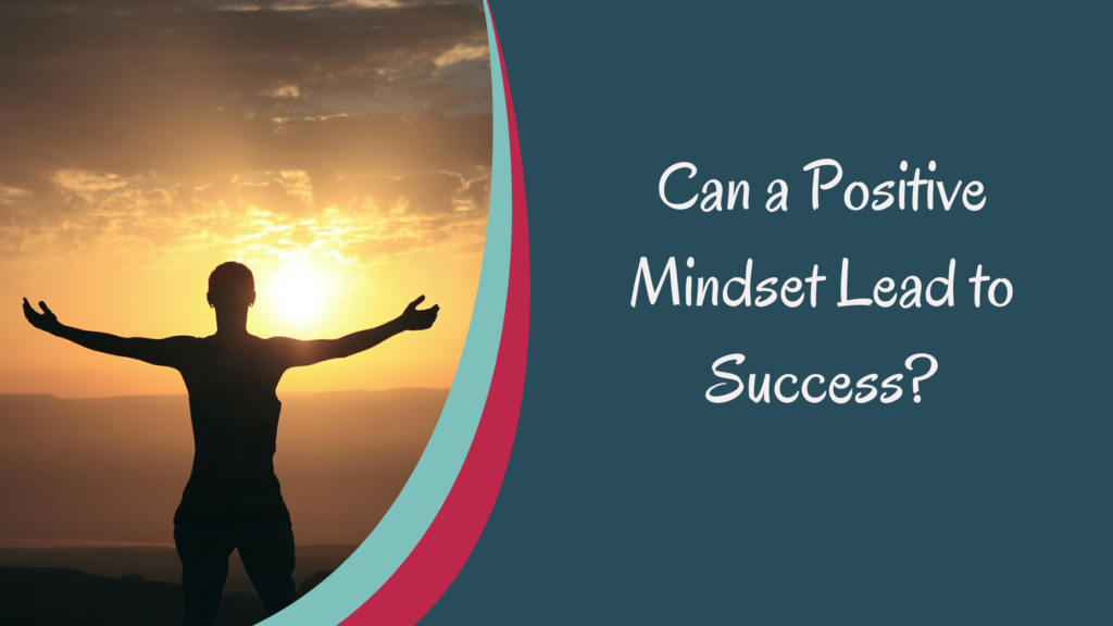 Positive Mindset