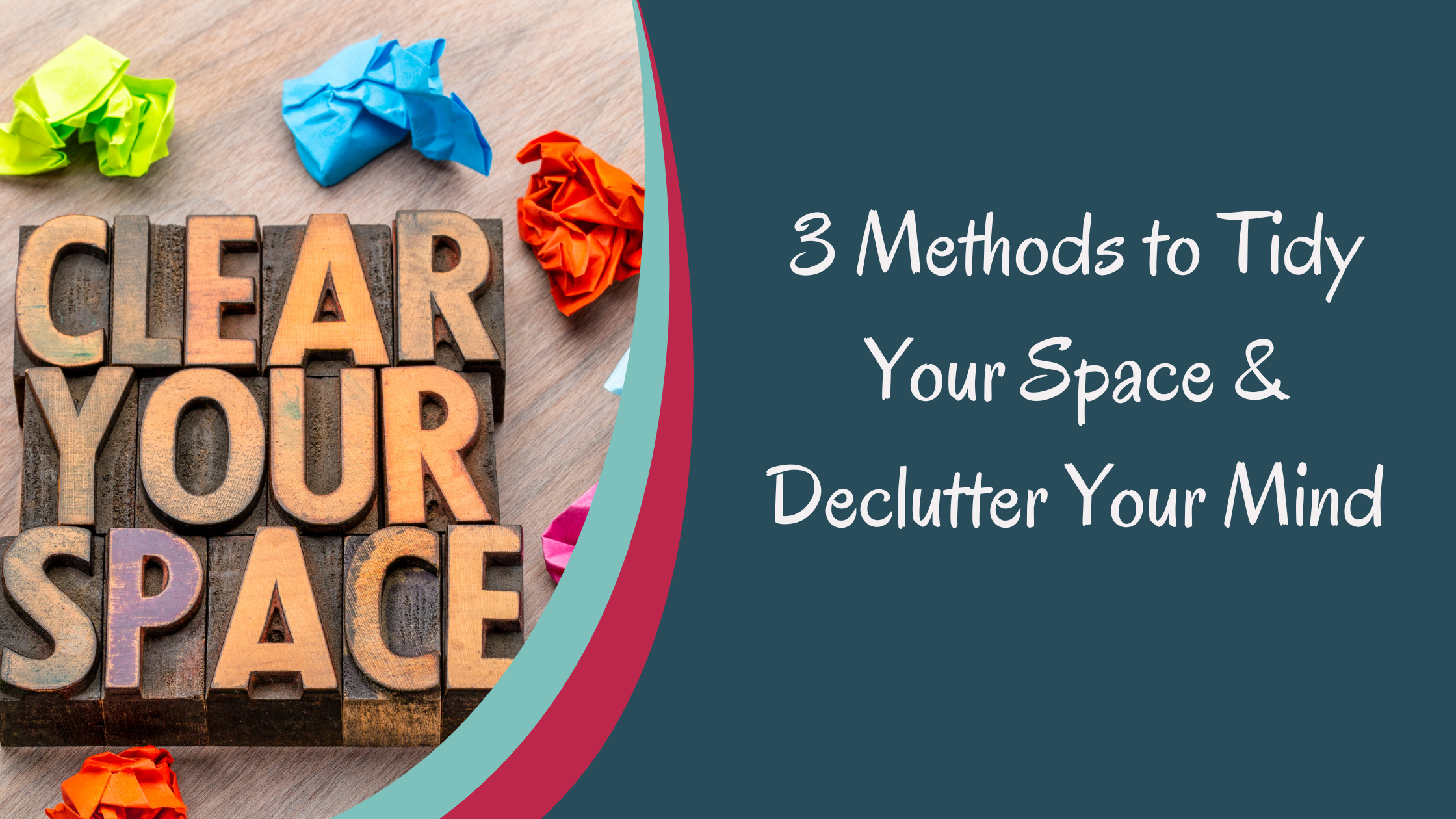3 Methods for Tidying Up