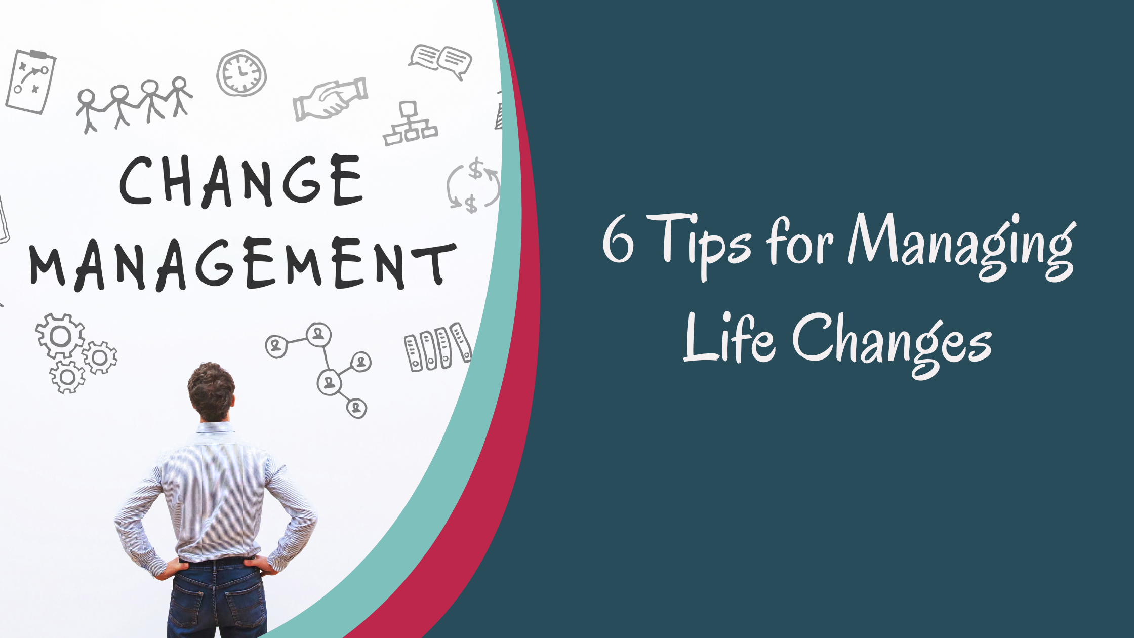 6 Tips for Managing Change