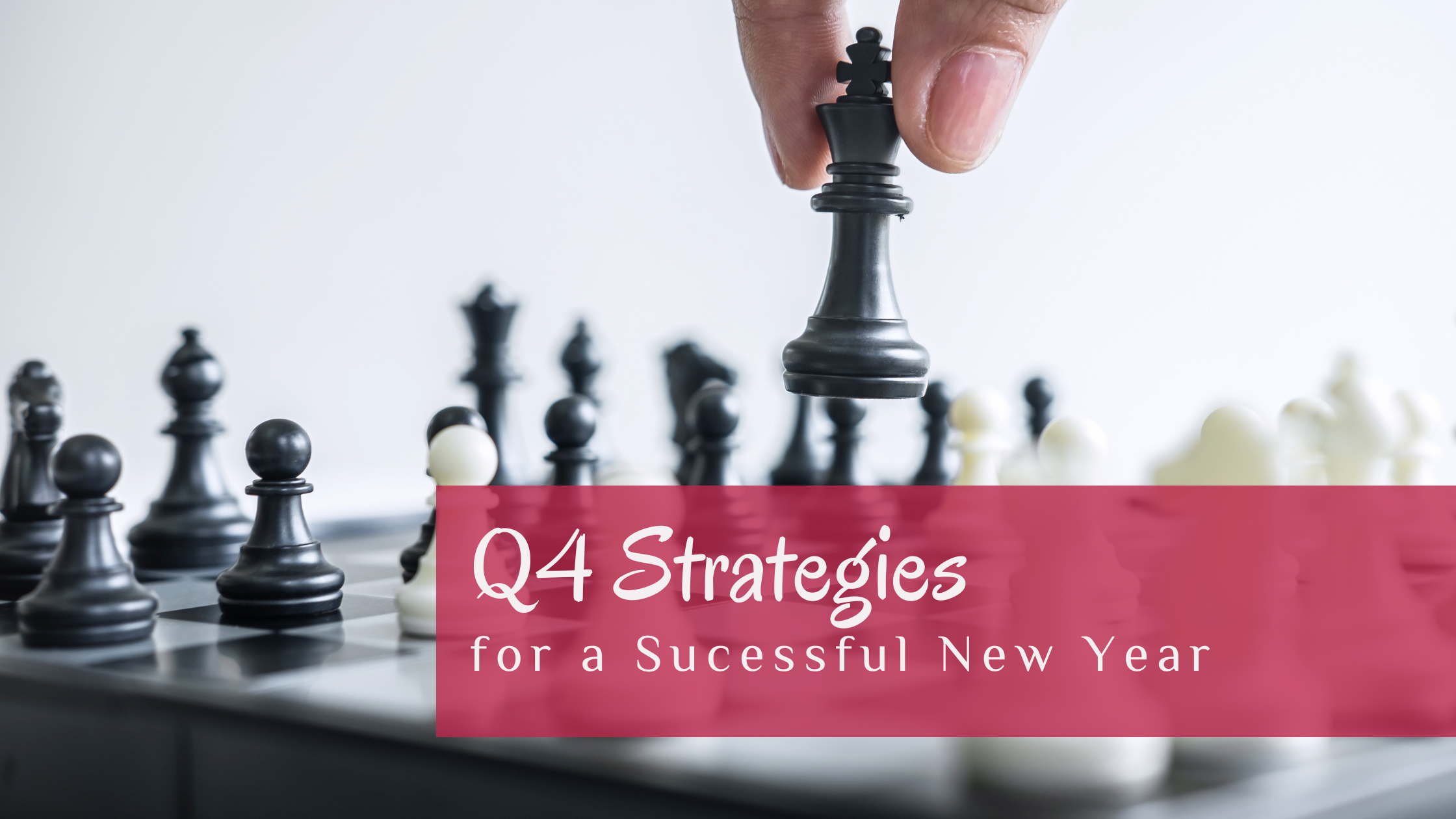 Q4 Strategies