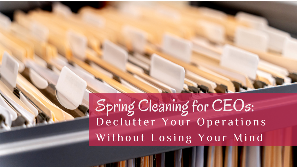 Spring Cleaning for CEOs